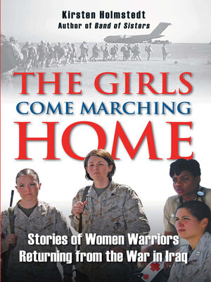 cover image of The Girls Come Marching Home